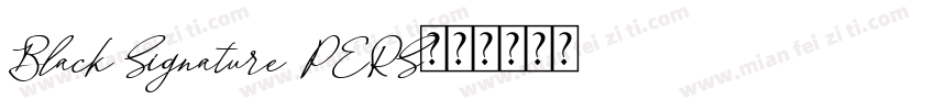 Black Signature PERS字体转换